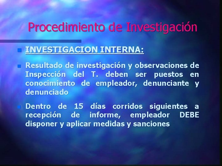 Procedimiento de Investigación n INVESTIGACION INTERNA: n Resultado de investigación y observaciones de Inspección