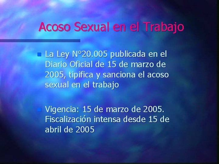 Acoso Sexual en el Trabajo n La Ley N° 20. 005 publicada en el