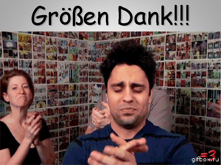 Größen Dank!!! 