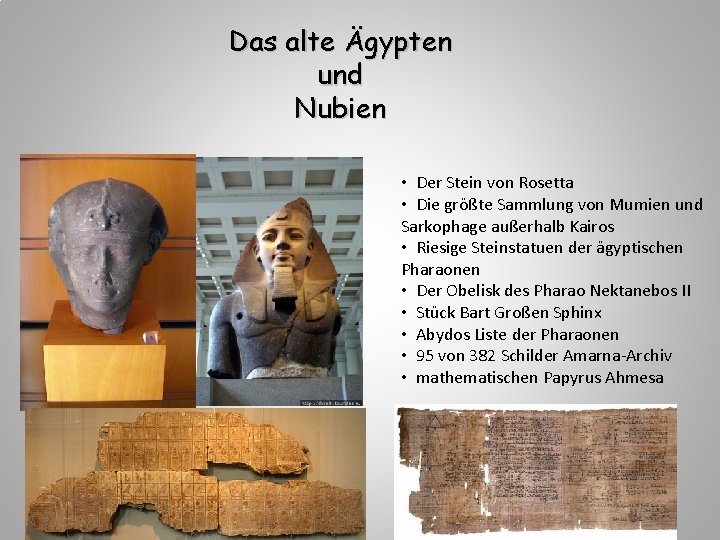 Das alte Ägypten und Nubien • Der Stein von Rosetta • Die größte Sammlung