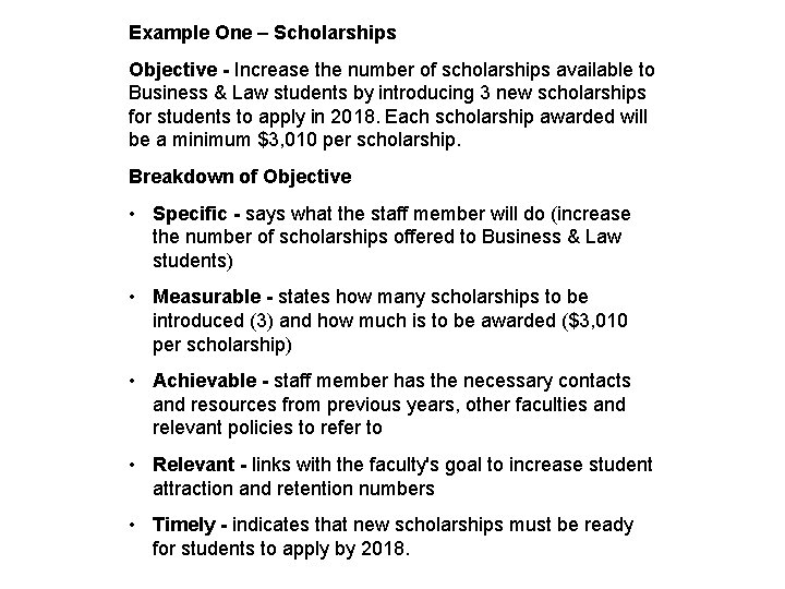 Example One – Scholarships Objective - Increase the number of scholarships available to Business