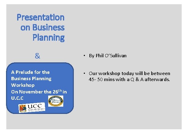 Presentation on Business Planning & A Prelude for the Business Planning Workshop On November