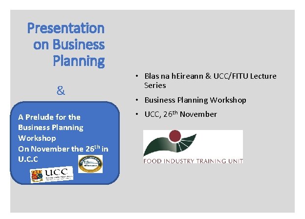 Presentation on Business Planning & A Prelude for the Business Planning Workshop On November