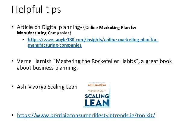 Helpful tips • Article on Digital planning‐ (Online Marketing Plan for Manufacturing Companies) •