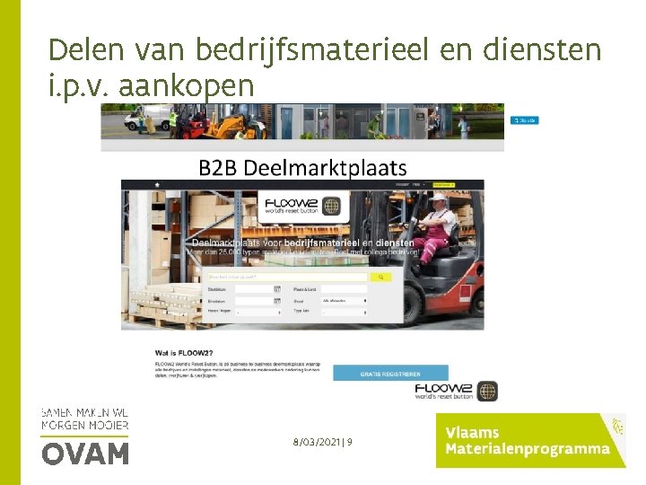 Delen van bedrijfsmaterieel en diensten i. p. v. aankopen 8/03/2021 | 9 