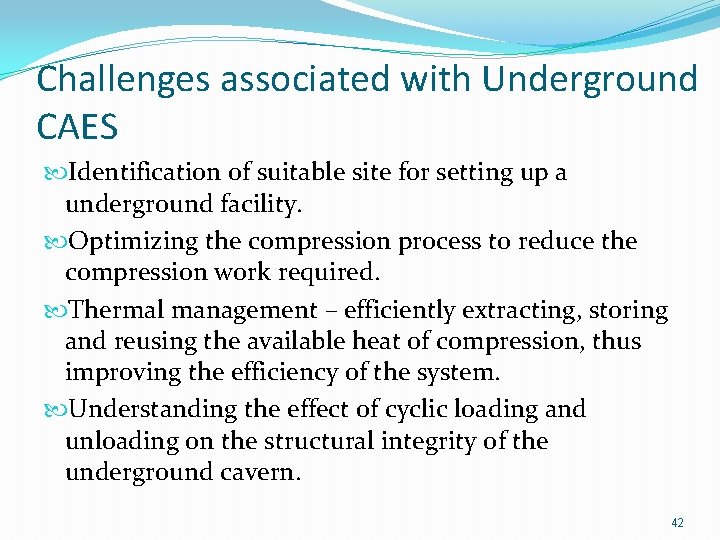 Challenges associated with Underground CAES Identification of suitable site for setting up a underground