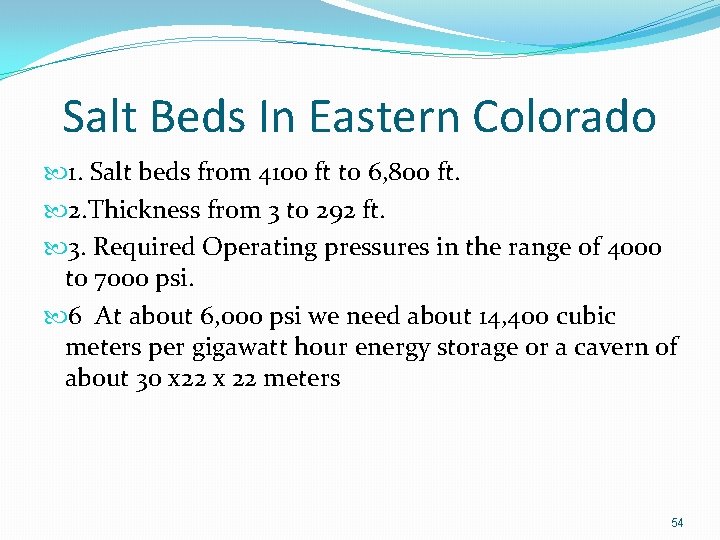 Salt Beds In Eastern Colorado 1. Salt beds from 4100 ft to 6, 800