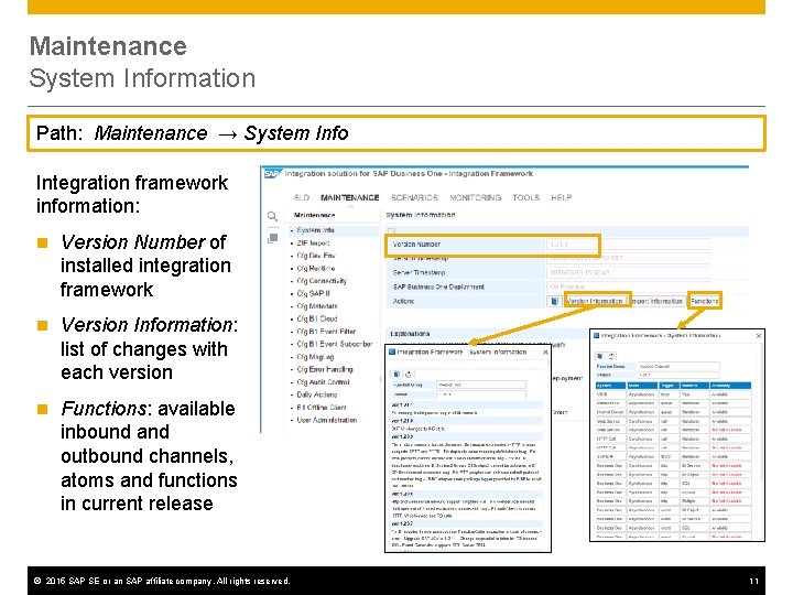 Maintenance System Information Path: Maintenance → System Info Integration framework information: n Version Number