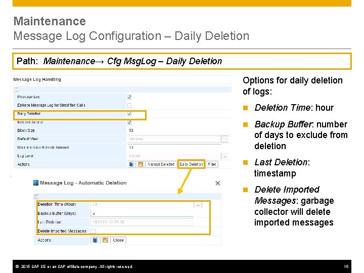Maintenance Message Log Configuration – Daily Deletion Path: Maintenance→ Cfg Msg. Log – Daily Maintenance Message Log Configuration – Daily Deletion Path: Maintenance→ Cfg Msg. Log – Daily