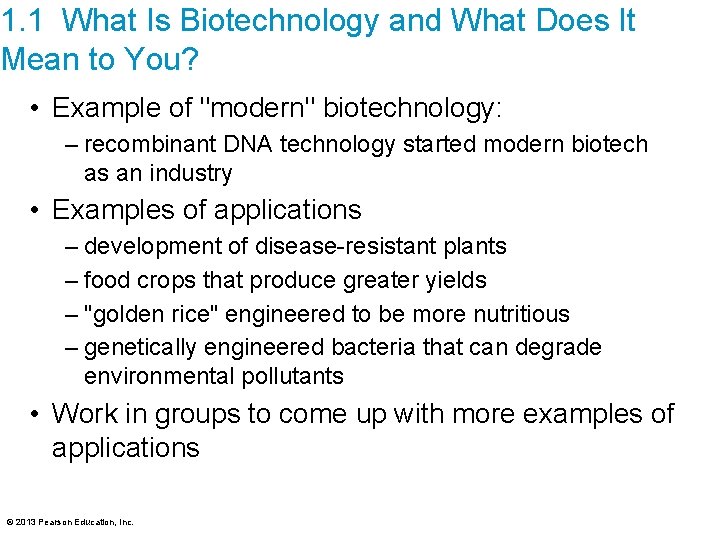 1. 1 What Is Biotechnology and What Does It Mean to You? • Example
