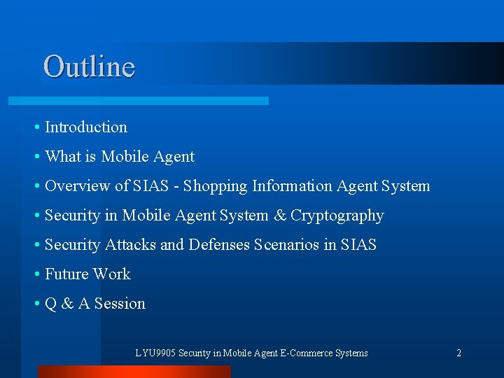 Outline • Introduction • What is Mobile Agent • Overview of SIAS - Shopping