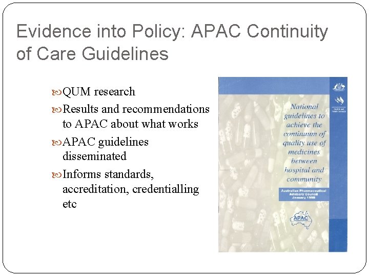 Evidence into Policy: APAC Continuity of Care Guidelines QUM research Results and recommendations to