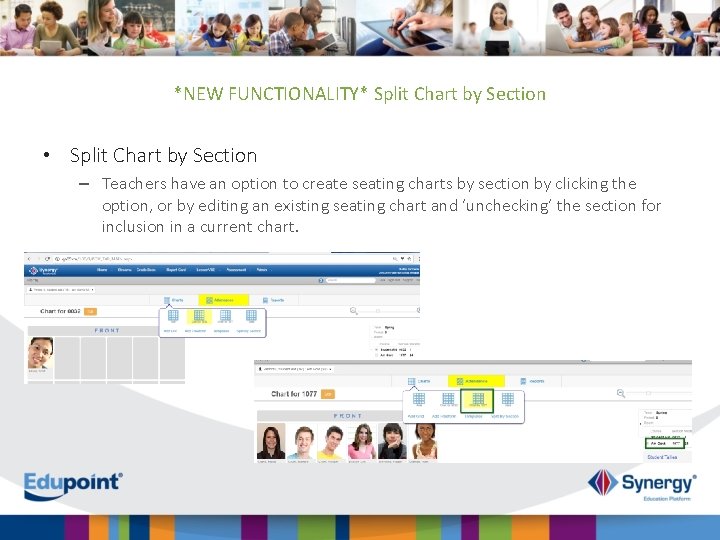 *NEW FUNCTIONALITY* Split Chart by Section • Split Chart by Section – Teachers have
