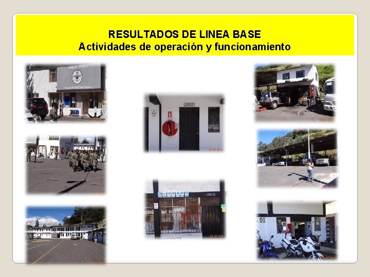 RESULTADOS DE LINEA BASE Actividades de operación y funcionamiento 