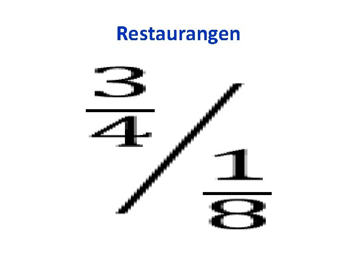 Restaurangen • 