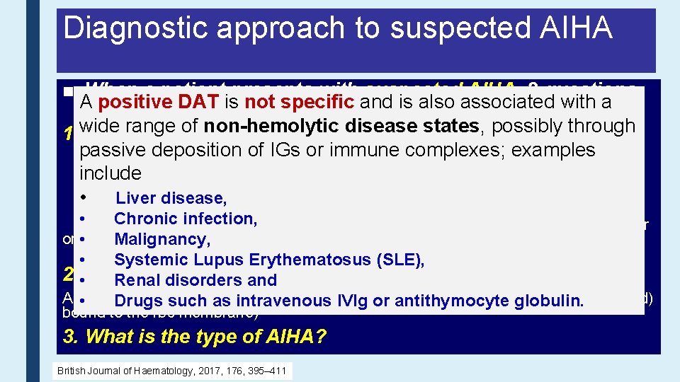 Diagnostic approach to suspected AIHA ■ When a patient presents with suspected AIHA, 3