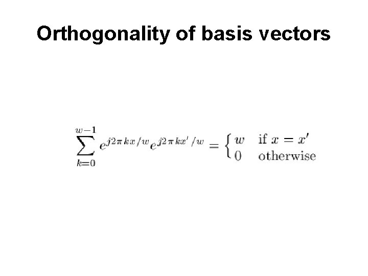 Orthogonality of basis vectors 