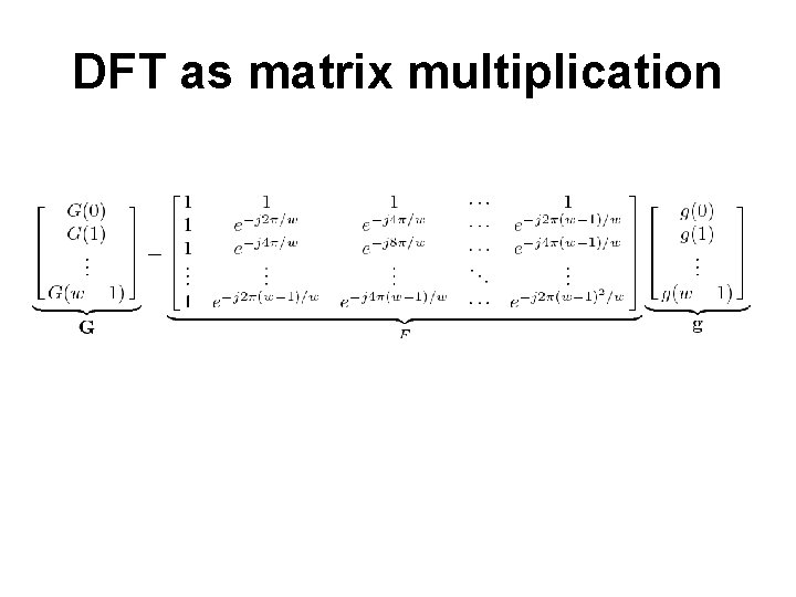 DFT as matrix multiplication 