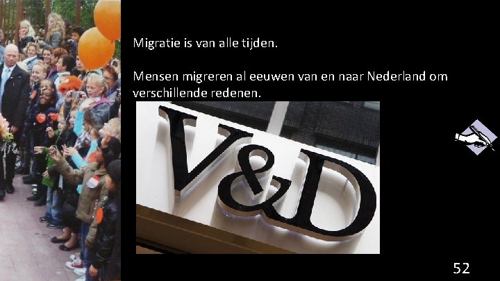 Migratie is van alle tijden. Mensen migreren al eeuwen van en naar Nederland om