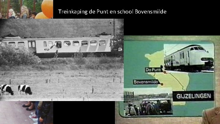Treinkaping de Punt en school Bovensmilde 56 