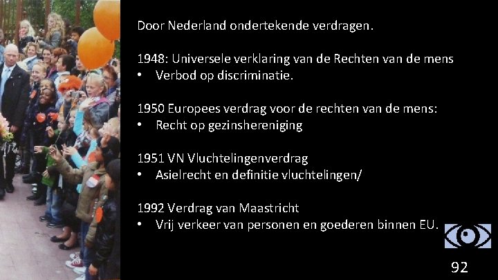 Door Nederland ondertekende verdragen. 1948: Universele verklaring van de Rechten van de mens •