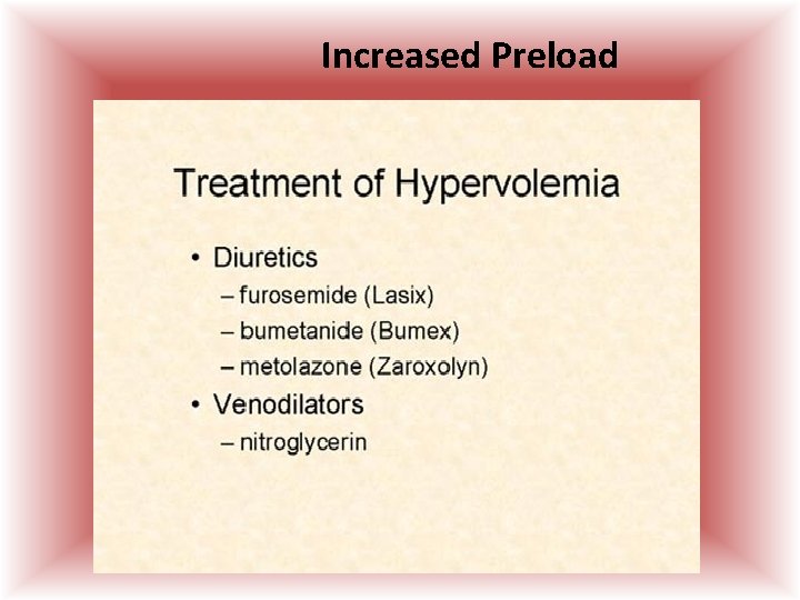 Increased Preload  Increased Preload