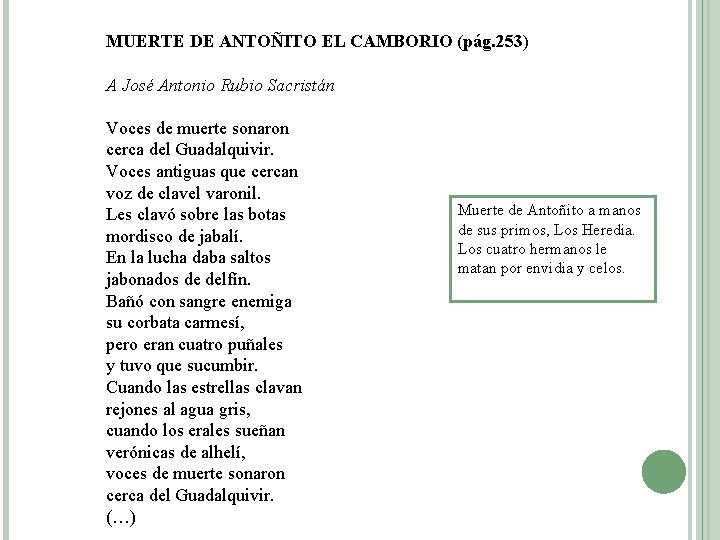 MUERTE DE ANTOÑITO EL CAMBORIO (pág. 253) A José Antonio Rubio Sacristán Voces de