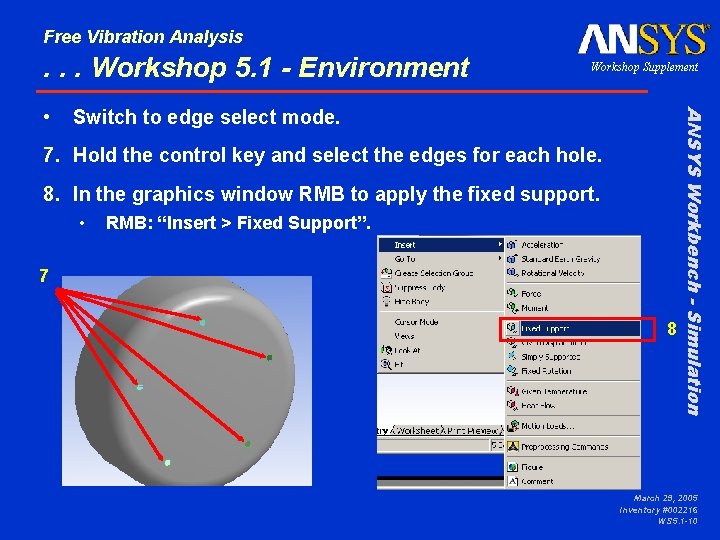 Free Vibration Analysis . . . Workshop 5. 1 - Environment Switch to edge