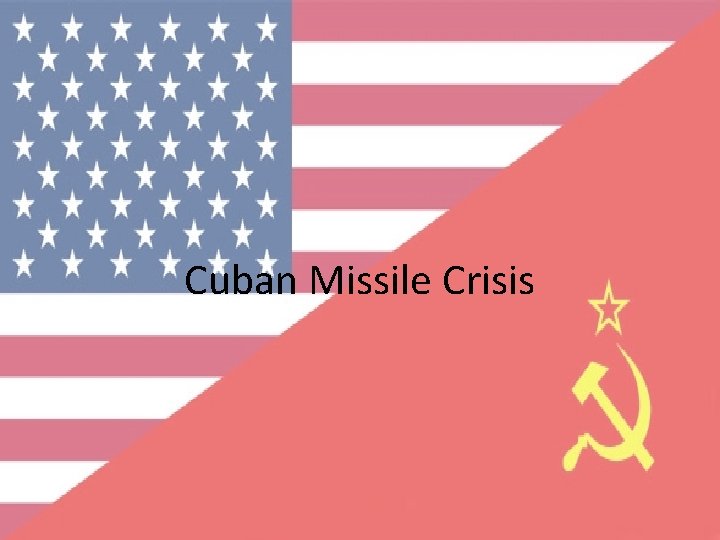 Cuban Missile Crisis 