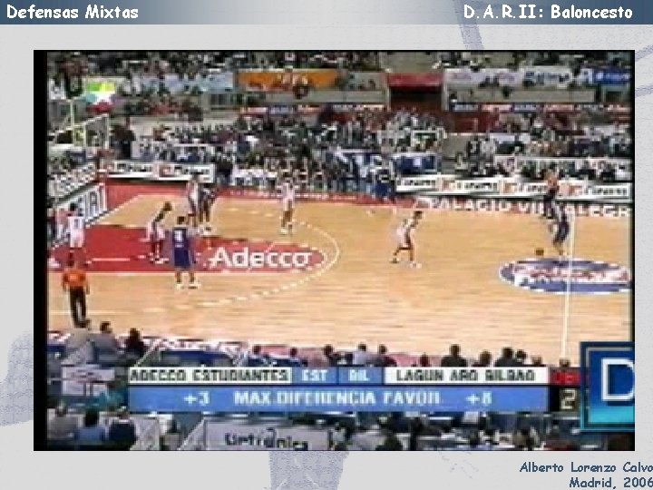 Defensas Mixtas D. A. R. II: Baloncesto Alberto Lorenzo Calvo Madrid, 2006 