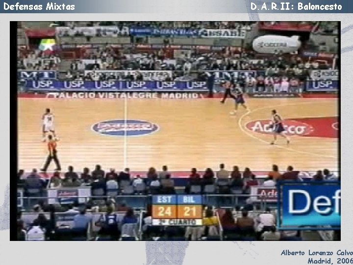 Defensas Mixtas D. A. R. II: Baloncesto Alberto Lorenzo Calvo Madrid, 2006 