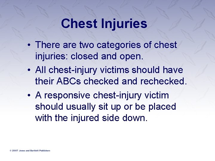 Chest Injuries • There are two categories of chest injuries: closed and open. • Chest Injuries • There are two categories of chest injuries: closed and open. •