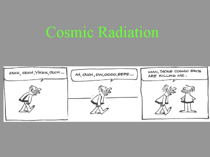 Cosmic Radiation 