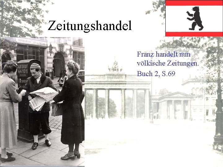 Zeitungshandel Franz handelt nun völkische Zeitungen. Buch 2, S. 69 