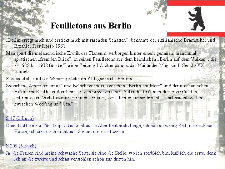 Feuilletons aus Berlin „Berlin erregt mich und erstickt mich mit rasenden Schatten“, bekannte der