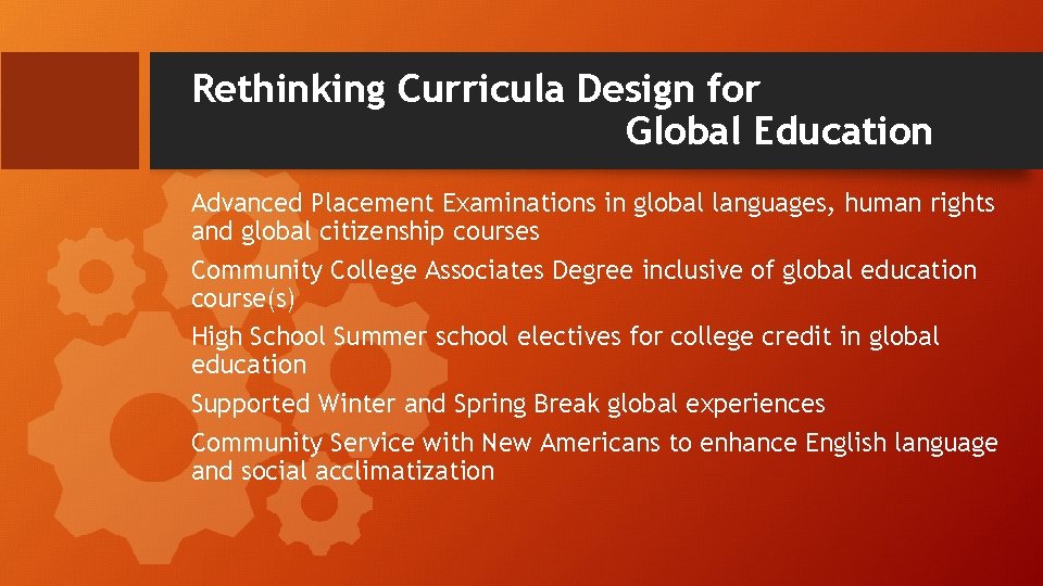 Rethinking Curricula Design for Global Education Advanced Placement Examinations in global languages, human rights