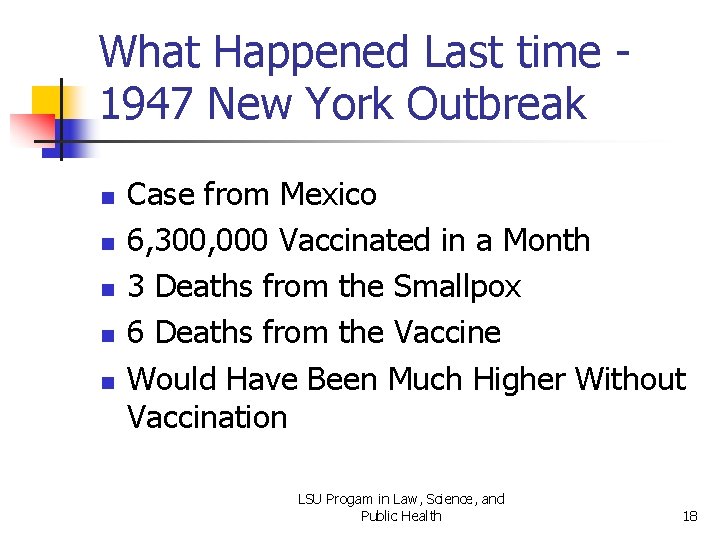 What Happened Last time 1947 New York Outbreak n n n Case from Mexico