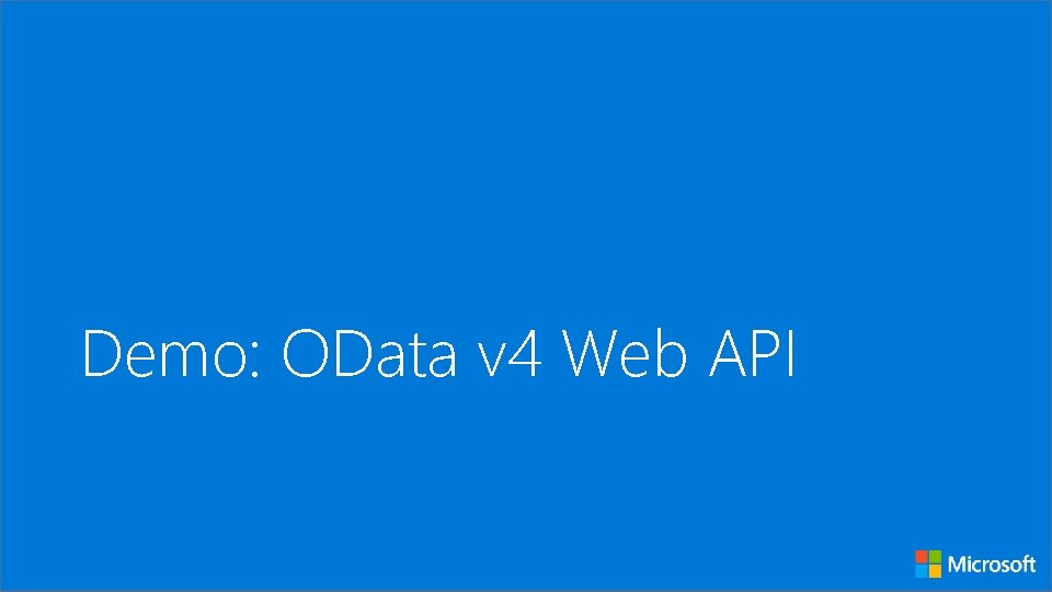 Demo: OData v 4 Web API 