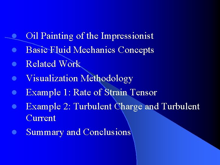 l l l l Oil Painting of the Impressionist Basic Fluid Mechanics Concepts Related