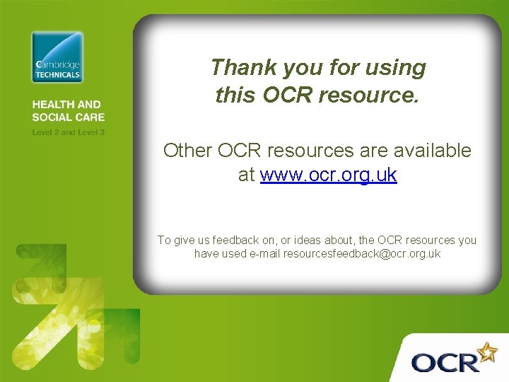 Thank you for using this OCR resource. Other OCR resources are available at www.