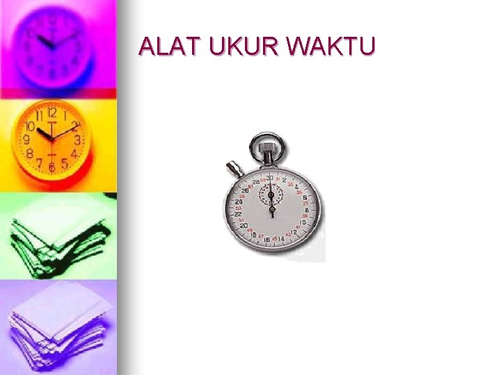 ALAT UKUR WAKTU 