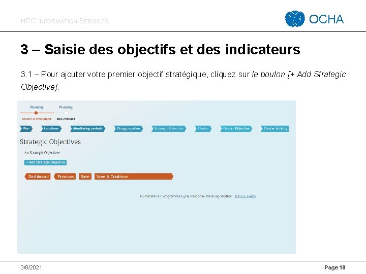 HPC INFORMATION SERVICES OCHA 3 – Saisie des objectifs et des indicateurs 3. 1