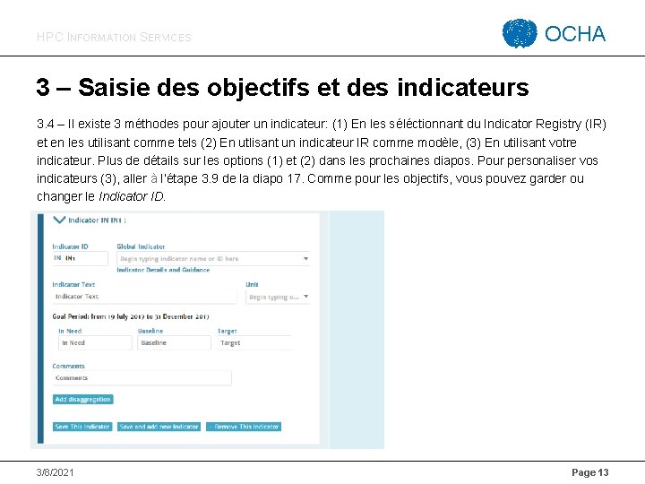 HPC INFORMATION SERVICES OCHA 3 – Saisie des objectifs et des indicateurs 3. 4