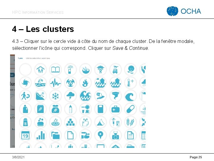 HPC INFORMATION SERVICES OCHA 4 – Les clusters 4. 3 – Cliquer sur le