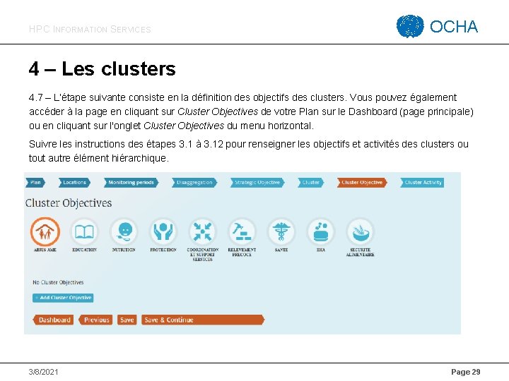 HPC INFORMATION SERVICES OCHA 4 – Les clusters 4. 7 – L’étape suivante consiste