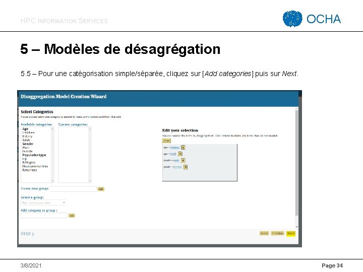 HPC INFORMATION SERVICES OCHA 5 – Modèles de désagrégation 5. 5 – Pour une