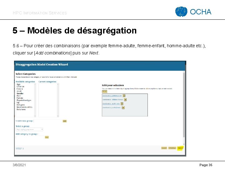 HPC INFORMATION SERVICES OCHA 5 – Modèles de désagrégation 5. 6 – Pour créer