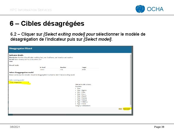 HPC INFORMATION SERVICES OCHA 6 – Cibles désagrégées 6. 2 – Cliquer sur [Select