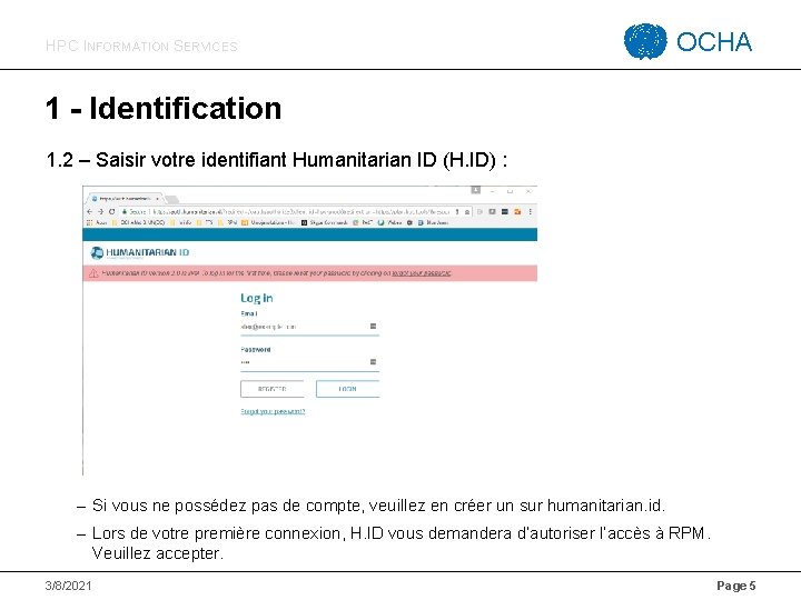 HPC INFORMATION SERVICES OCHA 1 - Identification 1. 2 – Saisir votre identifiant Humanitarian