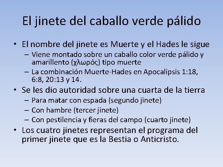 El jinete del caballo verde pálido • El nombre del jinete es Muerte y